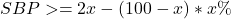 SBP >= 2x - (100 - x) * x\%